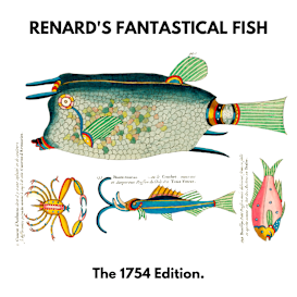 LOUIS RENARD'S FANTASTICAL FISH