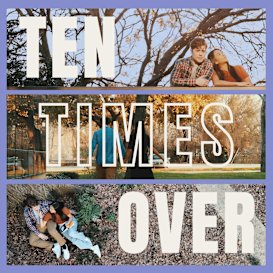 Ten Times Over
