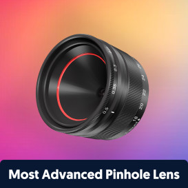 Pinhole Pro Max: The Most Advanced Pinhole Lens