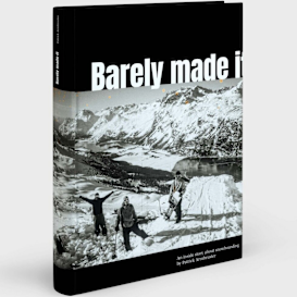 Snowboard HISTORY Photobook: 'Barely made it'