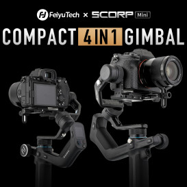 Feiyu Scorp Mini:4-in-1 Gimbal Meet All Your Needs