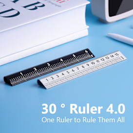 30 DEGREE RULER 4.0: One Ruler to Rule Them All