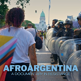 AfroArgentina: A Documentary in Resistance