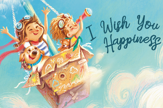 I Wish You Happiness Empowering Children S Book Indiegogo