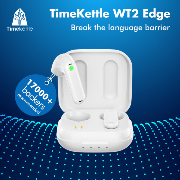 Timekettle WT2 Edge Earbuds Deliver 2-way Cross-Language Communication