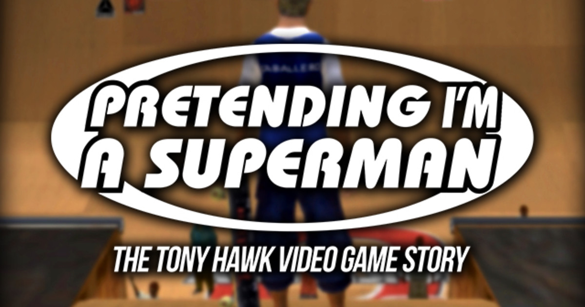 Watch Pretending I'm a Superman: The Tony Hawk Video G - Free Movies