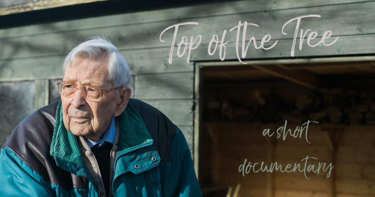 Top of the Tree - The oldest man in Britain | Indiegogo