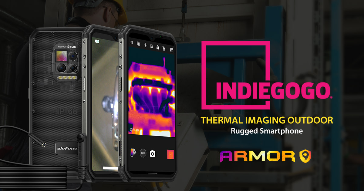 Thermal Imaging Rugged Smartphone Ulefone Armor Indiegogo