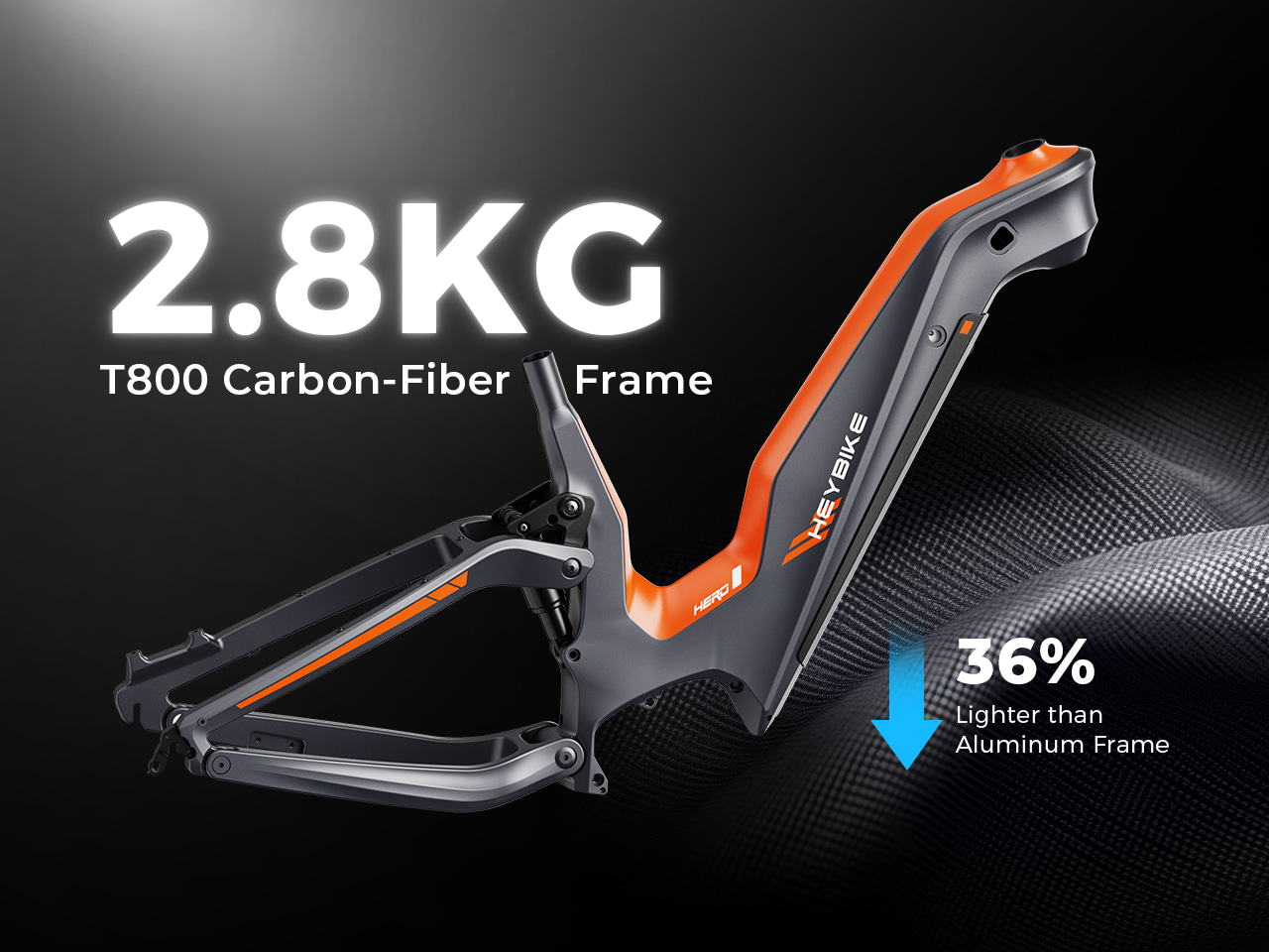 HERO T800 carbon-fiber mainframe guarantees durability, reduced weight, and minimized wind resistance. Weighing only 2.8kg, it's 36% lighter than aluminum, ensuring a smoother, more comfortable ride.