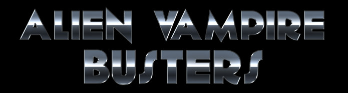 Alien Vampire Busters Indiegogo