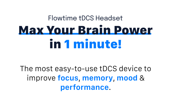 Flowtime tDCS Headset: Max Your Brain Power | Indiegogo