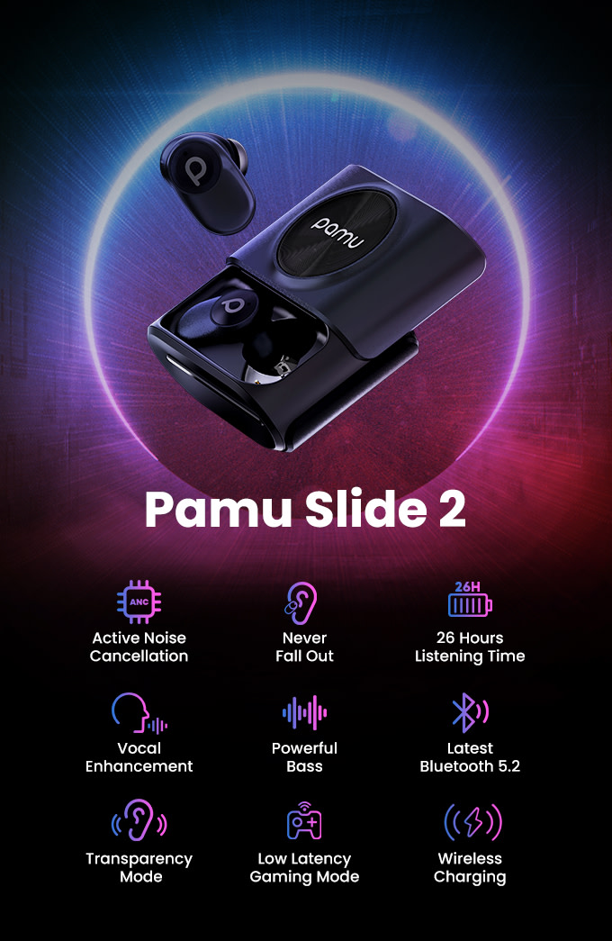 Pamu Slide 2 the Most Funded Earbuds. Now Upgraded Indiegogo