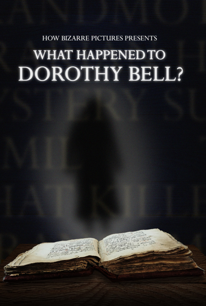 What Happened to Dorothy Bell? Indiegogo