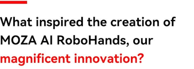 MOZA AI RoboHands Introduces Innovative Solutions to Address