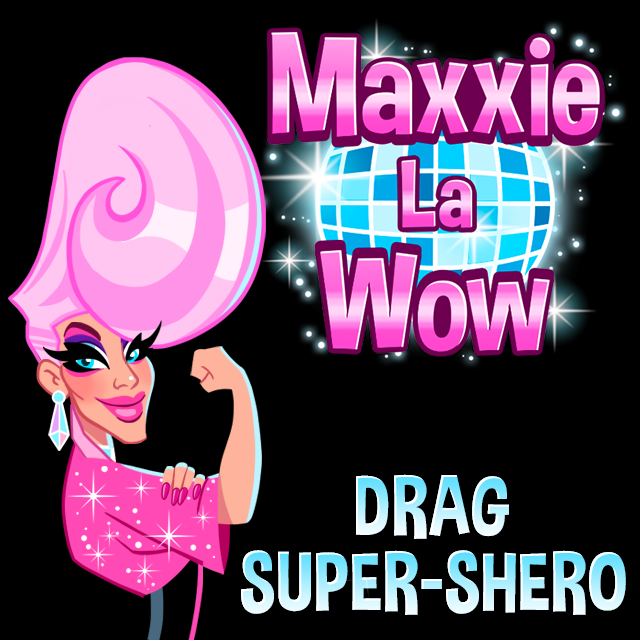 Track Maxxie LaWow: Drag Super-shero Animated Film's Indiegogo campaign ...