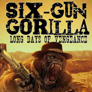 SIX-GUN GORILLA Graphic Novel