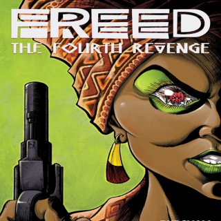 FREED #1: THE FOURTH REVENGE COMIC BOOK
